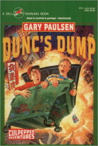 Title: Dunc's Dump (Culpepper Adventures Series #10), Author: Gary Paulsen