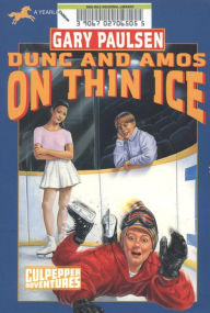 Title: Dunc and Amos on Thin Ice (Culpepper Adventures Series #29), Author: Gary Paulsen