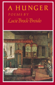 Title: A Hunger, Author: Lucie Brock-Broido