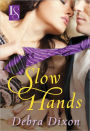 Slow Hands: A Loveswept Classic Romance