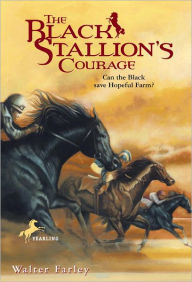 Title: The Black Stallion's Courage, Author: Walter Farley