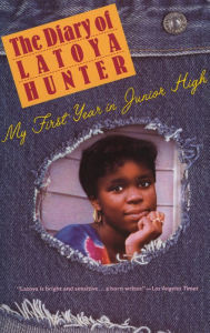 Title: Diary of Latoya Hunter: My First Year in Junior High, Author: Latoya Hunter