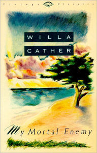 Title: My Mortal Enemy, Author: Willa Cather