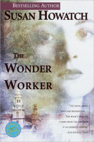 Title: The Wonder Worker (St. Benet's Trilogy #1), Author: Susan Howatch