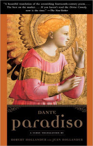 Title: Paradiso: A Verse Translation by Robert Hollander and Jean Hollander, Author: Dante Alighieri