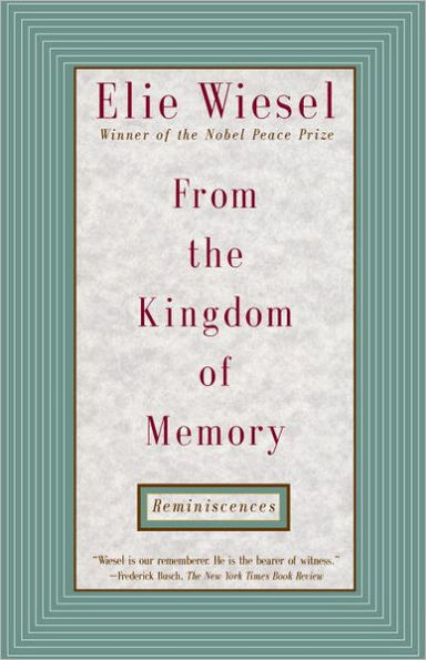 From the Kingdom of Memory: Reminiscences