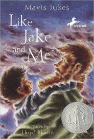 Title: Like Jake and Me, Author: Mavis Jukes