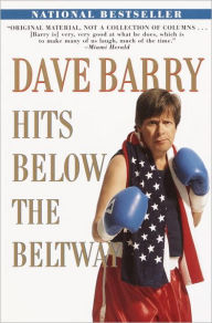 Title: Dave Barry Hits Below the Beltway, Author: Dave Barry