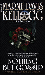 Title: Nothing but Gossip, Author: Marne Davis Kellogg