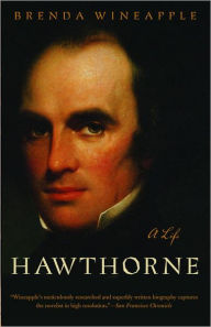 Title: Hawthorne: A Life, Author: Brenda Wineapple