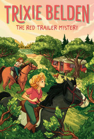 Title: The Red Trailer Mystery: Trixie Belden, Author: Julie Campbell