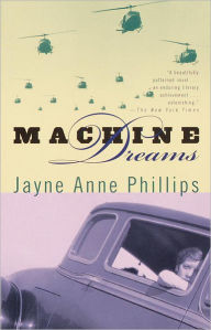 Title: Machine Dreams, Author: Jayne Anne Phillips