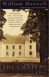 Title: The Chateau, Author: William Maxwell