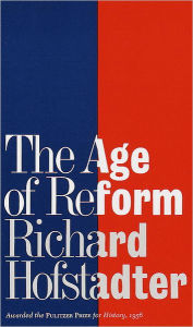 Title: The Age of Reform, Author: Richard Hofstadter