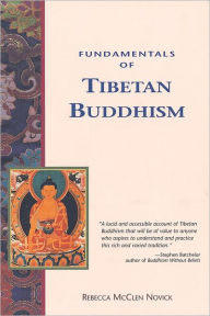 Title: Fundamentals of Tibetan Buddhism, Author: Rebecca McClen Novick