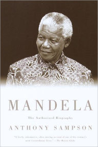 Title: Mandela: The Authorized Biography, Author: Anthony Sampson