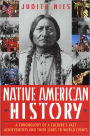 Native American History: A Chronology of a Culture's Vast Achievements and Their Links to World Events
