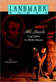 Title: Abe Lincoln, Author: Sterling North
