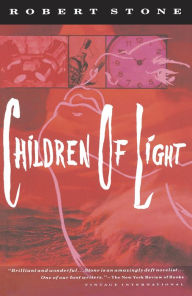 Title: Children of Light, Author: Robert Stone