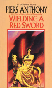 Wielding a Red Sword (Incarnations of Immortality #4)