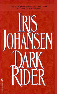 Title: Dark Rider: A Novel, Author: Iris Johansen