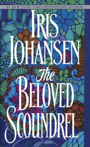 Title: The Beloved Scoundrel: A Novel, Author: Iris Johansen