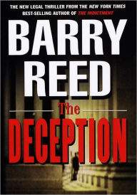 Title: The Deception: A Novel, Author: Barry Reed