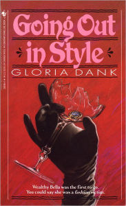 Title: GOING OUT IN STYLE, Author: Gloria Dank
