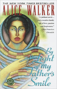 Title: By the Light of My Father's Smile, Author: Alice Walker