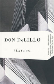 Title: Players, Author: Don DeLillo