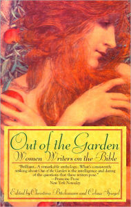 Title: Out of the Garden: Women Writers on the Bible, Author: Christina Buchmann