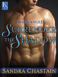 Title: Mac's Angels: Surrender the Shadow: A Loveswept Classic Romance, Author: Sandra Chastain