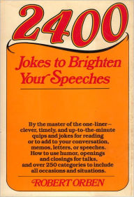 Title: 2400 Jokes to Brighten Your Speeches, Author: Robert Orben