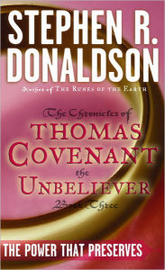 The Power That Preserves (First Chronicles of Thomas Covenant Series #3)