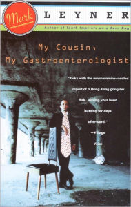 Title: My Cousin, My Gastroenterologist, Author: Mark Leyner