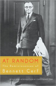 Title: At Random: The Reminiscences of Bennett Cerf, Author: Bennett Cerf