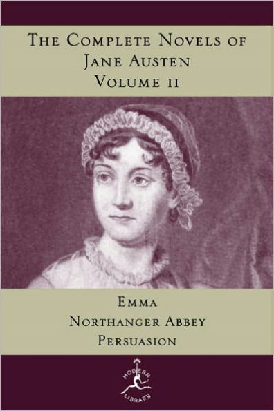 The Complete Novels of Jane Austen, Volume 2: Emma, Northanger Abbey, Persuasion