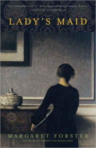 Title: Lady's Maid, Author: Margaret Forster
