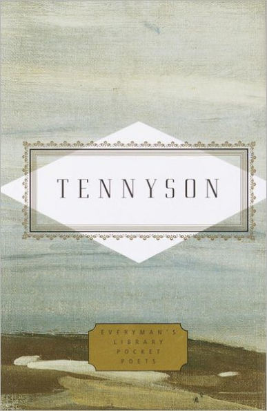 Tennyson: Poems: Edited by Peter Washington