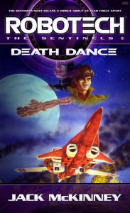 Title: Robotech: Death Dance, Author: Jack McKinney