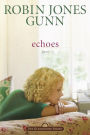 Echoes: Book 3 in the Glenbrooke Series