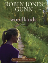 Title: Woodlands: Book 7 in the Glenbrooke Series, Author: Robin Jones Gunn