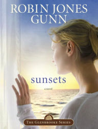 Title: Sunsets: Book 4 in the Glenbrooke Series, Author: Robin Jones Gunn