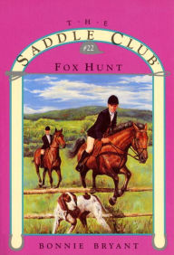 Title: The Fox Hunt (The Saddle #22), Author: Bonnie Bryant
