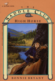 Title: HIGH HORSE, Author: Bonnie Bryant