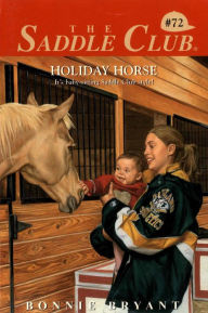 Title: Holiday Horse, Author: Bonnie Bryant