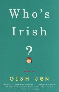 Title: Who's Irish?, Author: Gish Jen