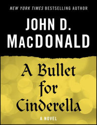 A Bullet for Cinderella: A Novel