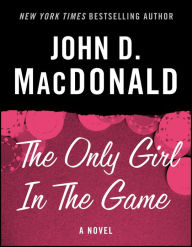 The Only Girl in the Game: A Novel