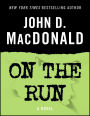 On the Run: A Novel